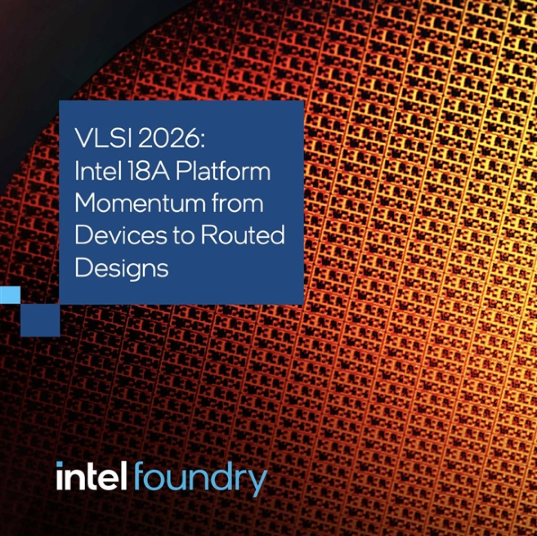 2nm级制程里程碑！Intel 18A-P正式进入风险试产：代工业务迎来第一款拳头产品