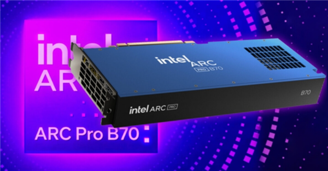 英特尔Arc Pro B70工作站显卡价格大幅上涨 单月最高涨幅达48%