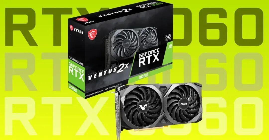 魔幻!5年前的RTX 3060 12GB重新上市价格暴涨,比50系列还贵60%