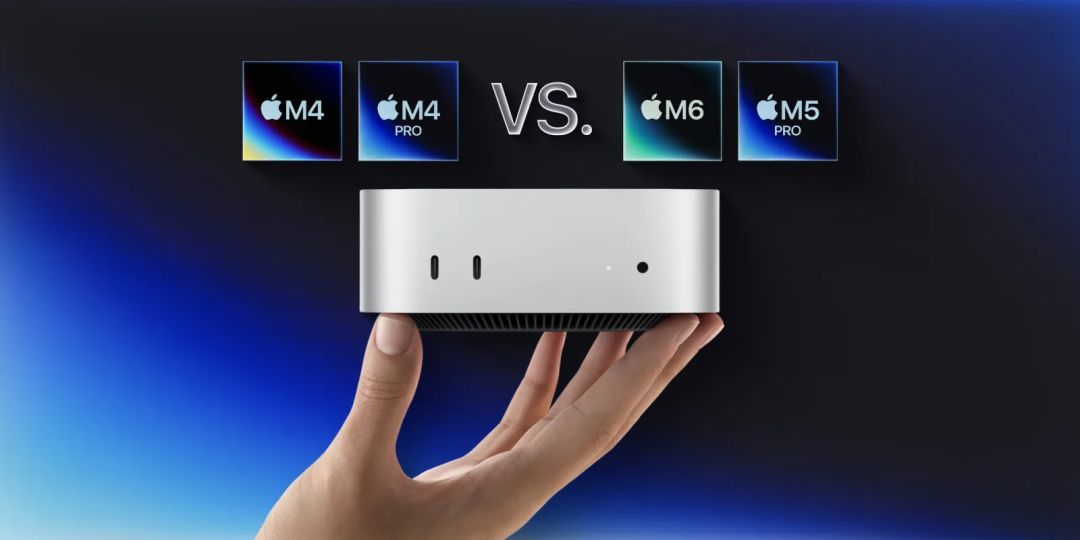 2026款苹果Mac mini发布:搭载M6/M5 Pro芯片,性能大幅升级