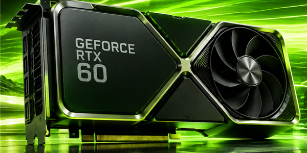 等待超过1000天 RTX 60系显卡跳票背后：游戏卡利润太低、内存大涨价