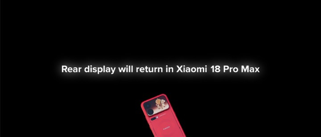小米 18 Pro Max 首发评测:最好的小米手机,也是最好玩的小米手机
