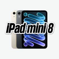 苹果新品iPad mini8平板电脑发布,苹果称iPad mini A20 Pro