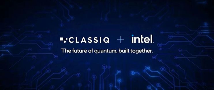 英特尔宣布收购Classiq：打造全栈量子计算平台，预计2027H1完成交易