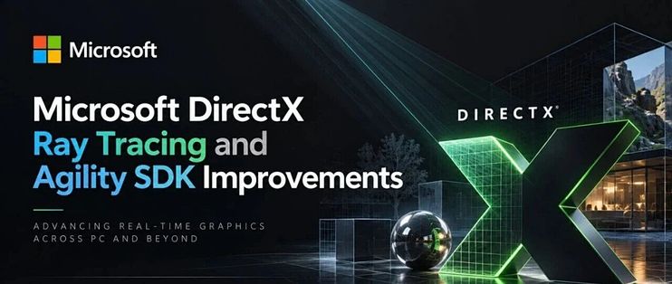微软发布自2018年以来最重大的DirectX光线追踪升级