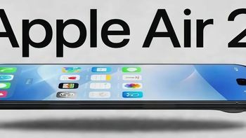 iPhone Air 2最新爆料：上一代两个最大的坑，这次都填上了！