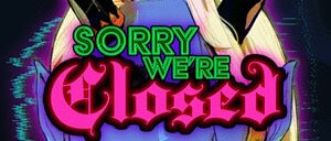 Epic本周喜加一：Sorry We're Closed限时免费领取